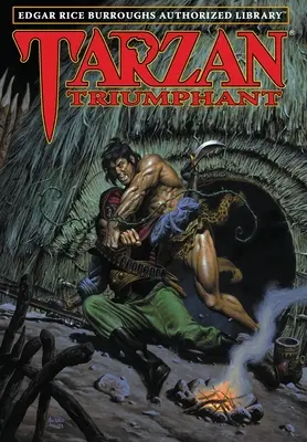 Tarzan triumfător: Edgar Rice Burroughs Biblioteca Autorizată - Tarzan Triumphant: Edgar Rice Burroughs Authorized Library