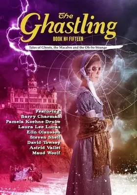 The Ghastling: Cartea cincisprezece - The Ghastling: Book Fifteen