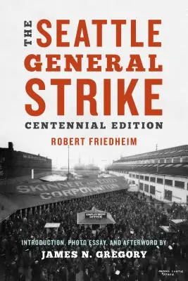 Greva generală din Seattle - The Seattle General Strike