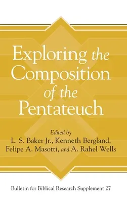 Explorarea compoziției Pentateuhului (Exploring the Composition of the Pentateuch) - Exploring the Composition of the Pentateuch
