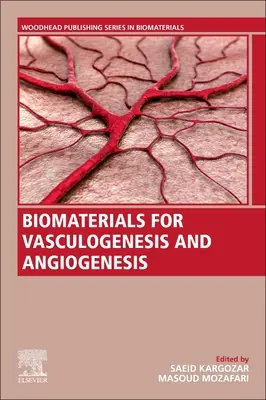 Biomateriale pentru vasculogeneză și angiogeneză - Biomaterials for Vasculogenesis and Angiogenesis