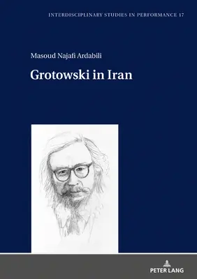 Grotowski în Iran - Grotowski in Iran
