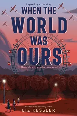 Când lumea era a noastră - When the World Was Ours