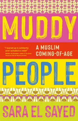 Muddy People: Un musulman ajuns la vârsta maturității - Muddy People: A Muslim Coming of Age