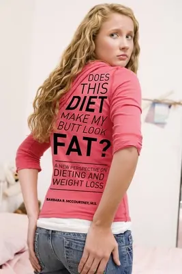Această dietă îmi face fundul să pară gras? - Does This Diet Make My Butt Look Fat?