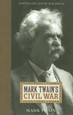 Războiul civil al lui Mark Twain - Mark Twain's Civil War