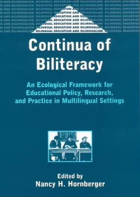 Continuitatea bilingvismului - un cadru ecologic - Continua of Biliteracy an Ecological Fra
