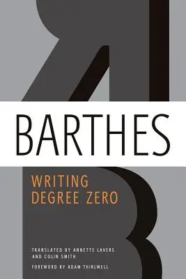 Scrisori de gradul zero - Writing Degree Zero