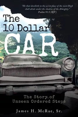 Mașina de 10 dolari - The 10 Dollar Car