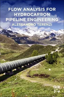 Analiza fluxului pentru ingineria conductelor de hidrocarburi - Flow Analysis for Hydrocarbon Pipeline Engineering