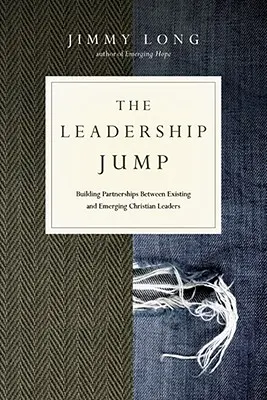 The Leadership Jump: Construirea de parteneriate între liderii creștini existenți și cei emergenți - The Leadership Jump: Building Partnerships Between Existing and Emerging Christian Leaders