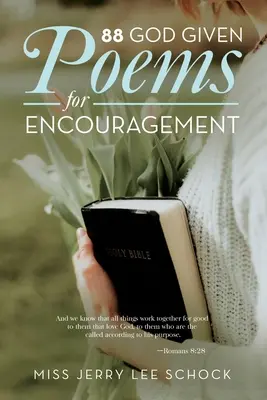 88 de poezii date de Dumnezeu pentru încurajare - 88 God Given Poems For Encouragement