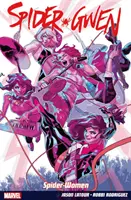 Spider-gwen Vol. 2: Arma de alegere - Spider-gwen Vol. 2: Weapon Of Choice