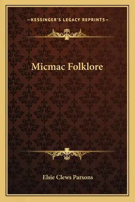 Folclorul Micmac - Micmac Folklore
