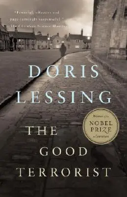 Teroristul cel bun: Un thriller - The Good Terrorist: A Thriller