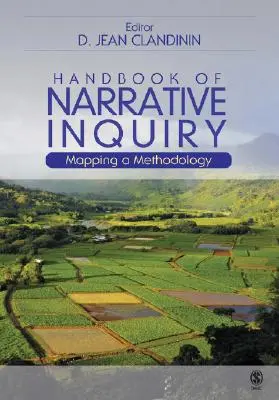 Manual de cercetare narativă: Cartografierea unei metodologii - Handbook of Narrative Inquiry: Mapping a Methodology