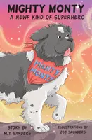 Mighty Monty: Un nou fel de supererou - Mighty Monty: A Newf kind of Superhero