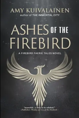 Cenușa păsării de foc - Ashes of the Firebird