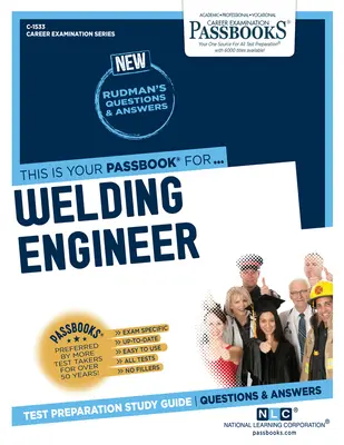 Inginer sudor (C-1533): Passbooks Study Guidevolume 1533 - Welding Engineer (C-1533): Passbooks Study Guidevolume 1533