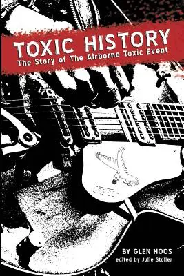 Istoria toxică: Povestea evenimentului toxic transmis prin aer - Toxic History: The Story of The Airborne Toxic Event