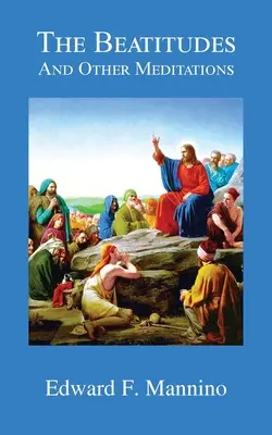 Beatitudinile și alte meditații - The Beatitudes and Other Meditations