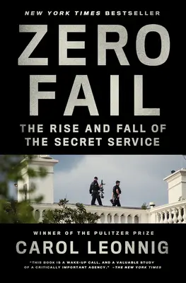 Zero Fail: Ascensiunea și decăderea Serviciilor Secrete - The Rise and Fall of the Secret Service - Zero Fail: The Rise and Fall of the Secret Service
