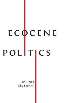 Politica Ecocenei - Ecocene Politics