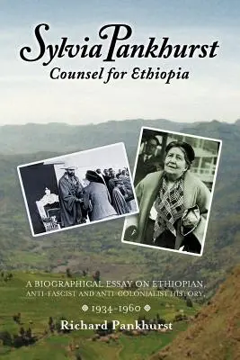 Sylvia Pankhurst: Consilier pentru Etiopia - Sylvia Pankhurst: Counsel for Ethiopia