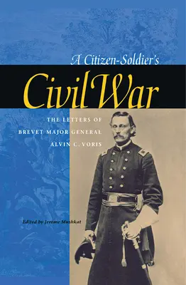 Războiul civil al unui cetățean-soldat - A Citizen-Soldier's Civil War