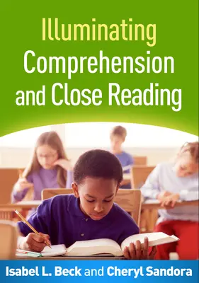 Iluminarea comprehensiunii și a lecturii apropiate - Illuminating Comprehension and Close Reading
