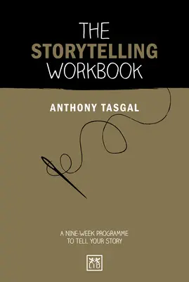 The Storytelling Workbook: Un program de nouă săptămâni pentru a-ți spune povestea - The Storytelling Workbook: A Nine-Week Programme to Tell Your Story
