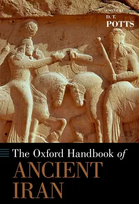 Manualul Oxford al Iranului Antic - The Oxford Handbook of Ancient Iran