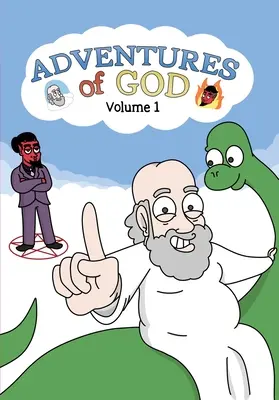 Aventurile lui Dumnezeu Volumul 1 - Adventures of God Volume 1
