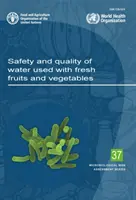 Siguranța și calitatea apei utilizate cu fructe și legume proaspete - Safety and quality of water used with fresh fruits and vegetables
