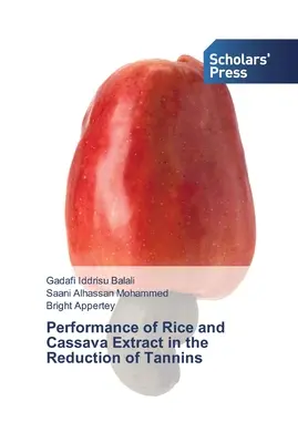 Performanța extractului de orez și de manioc în reducerea taninurilor - Performance of Rice and Cassava Extract in the Reduction of Tannins