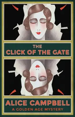The Click of the Gate: Un mister din Epoca de Aur - The Click of the Gate: A Golden Age Mystery