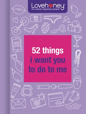 52 de lucruri pe care vreau să mi le faci - 52 Things I Want You to Do to Me