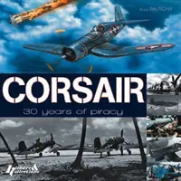 Corsair - 30 de ani de piraterie - Corsair - 30 Years of Piracy