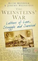 Războiul Weinsteinilor - Scrisori de dragoste, luptă și supraviețuire - Weinsteins' War - Letters of Love, Struggle and Survival