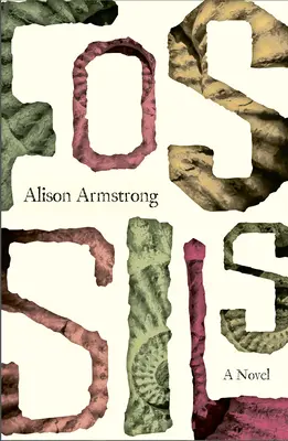 Fossils: Un roman - Fossils: A Novel