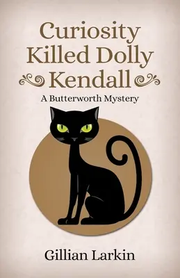 Curiozitatea a ucis-o pe Dolly Kendall - Curiosity Killed Dolly Kendall