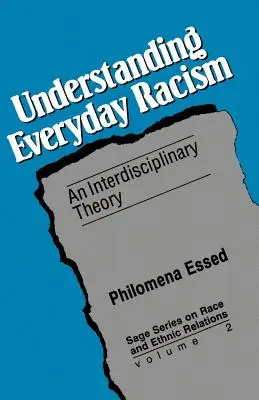 Understanding Everyday Racism: O teorie interdisciplinară - Understanding Everyday Racism: An Interdisciplinary Theory