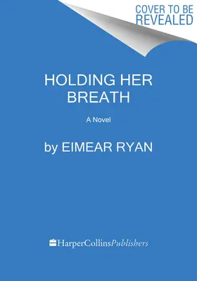 Ținându-și respirația - Holding Her Breath