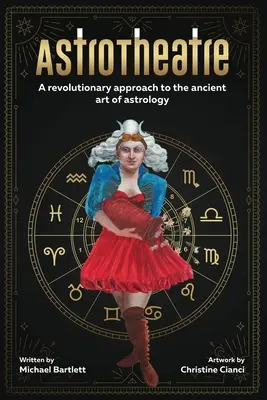 AstroTeatru: O abordare revoluționară a artei străvechi a astrologiei - AstroTheatre: A revolutionary approach to the ancient art of astrology