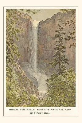 The Vintage Journal Cascada Bridal Veil, Yosemite, California - The Vintage Journal Bridal Veil Falls, Yosemite, California