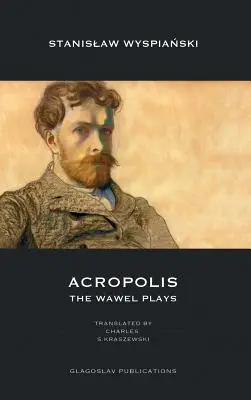 Acropolis: Piesele Wawel - Acropolis: The Wawel Plays