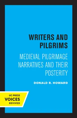 Scriitori și pelerini: povestiri medievale de pelerinaj și posteritatea lor - Writers and Pilgrims: Medieval Pilgrimage Narratives and Their Posterity