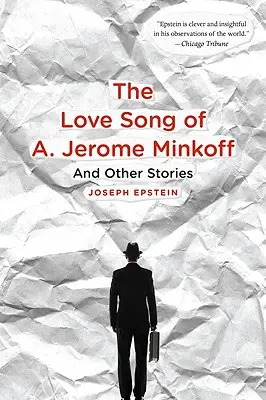 Cântecul de dragoste al lui A. Jerome Minkoff: Și alte povestiri - Love Song of A. Jerome Minkoff: And Other Stories