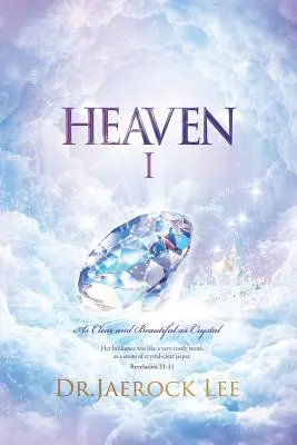 Raiul Ⅰ: La fel de clar și frumos ca și cristalul - Heaven Ⅰ: As Clear and Beautiful as Crystal