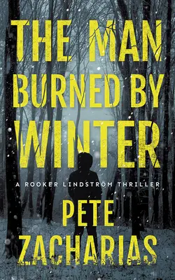 The Man Burned by Winter (Omul ars de iarnă) - The Man Burned by Winter